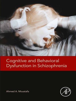 cover image of Cognitive and Behavioral Dysfunction in Schizophrenia